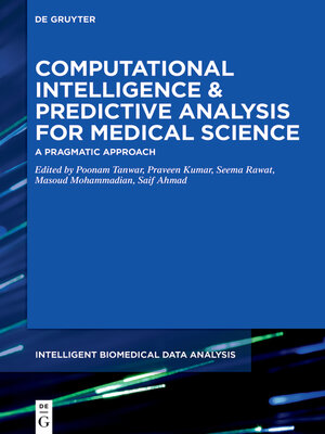cover image of Computational Intelligence and Predictive Analysis for Medical Science